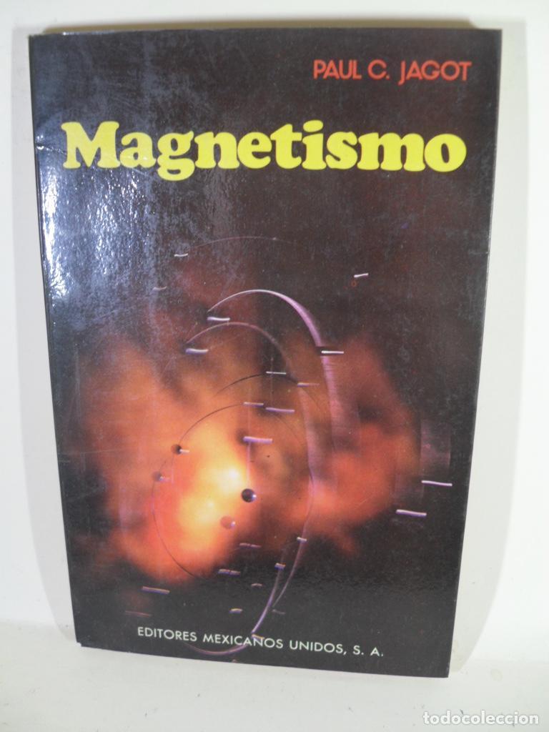 Libros: MAGNETISMO - PAUL C JAGOT - Foto 1