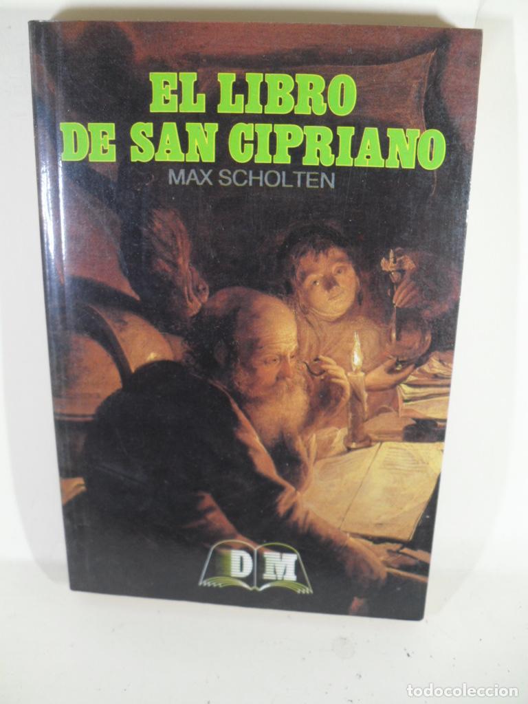 Libros: EL LIBRO DE SAN CIPRIANO - MAX SCHOLTEN - Foto 1