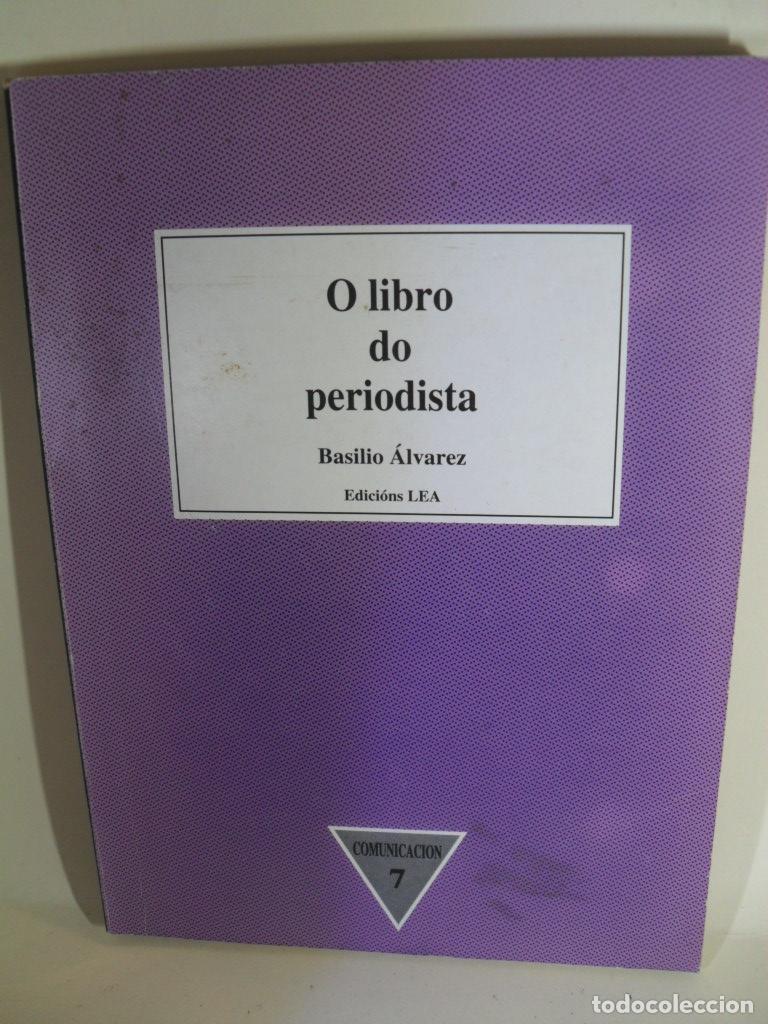 Libros: O LIBRO DO PERIODISTA - BASILIO ALVAREZ - Foto 1