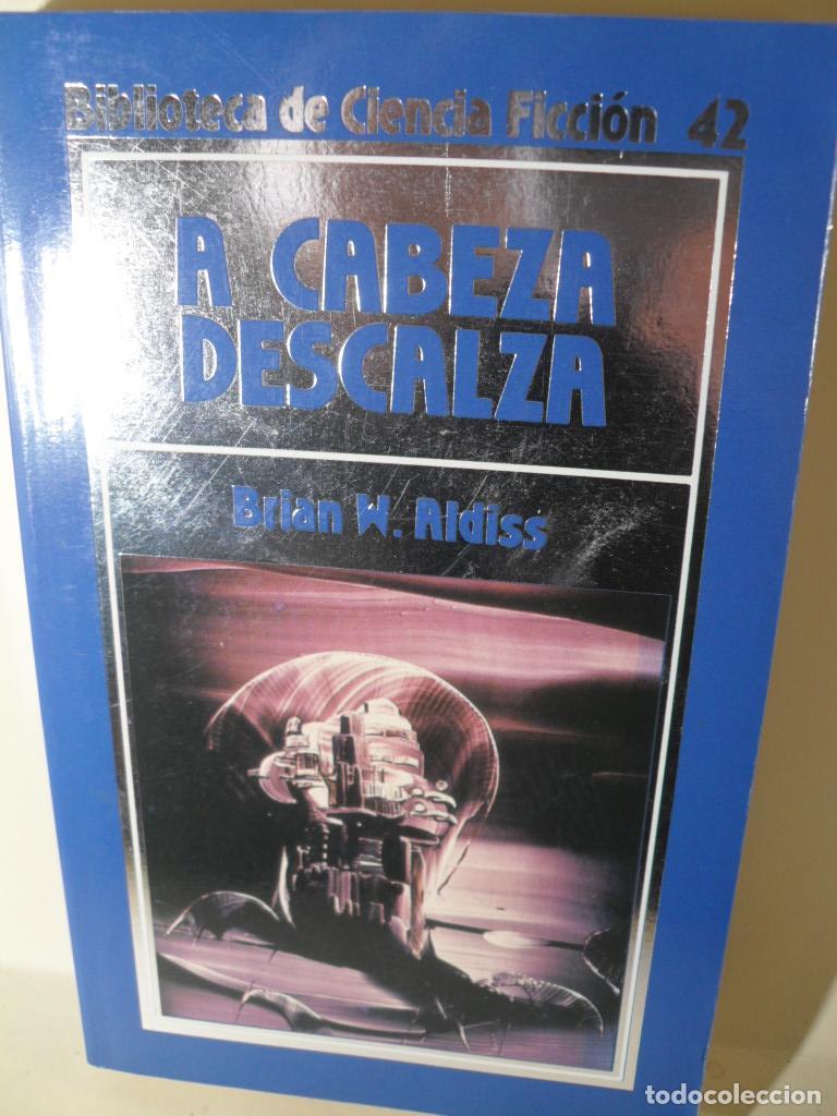Libros: A CABEZA DESCALZA - BRIAN W ALDISS - Foto 1