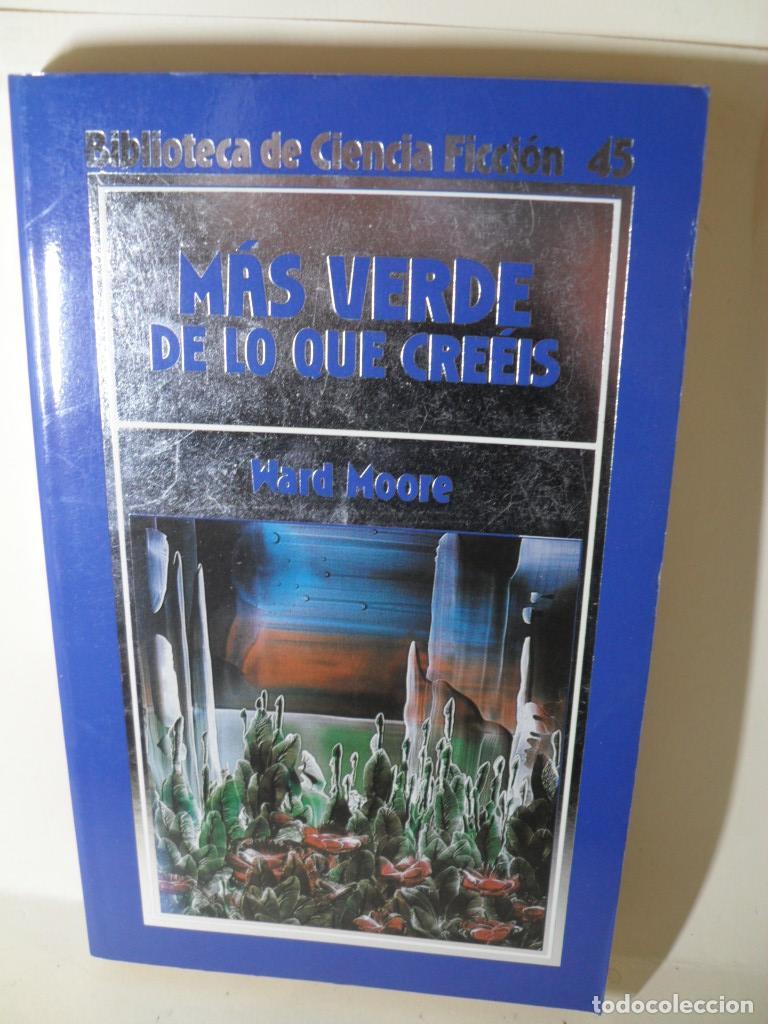 Libros: MAS VERDE DE LO QUE CREEIS - WARD MOORE - Foto 1