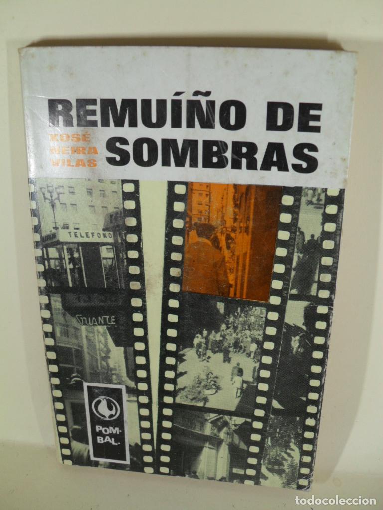 Libros: REMUI&Ntilde;O DE SOMBRAS - XOSE NEIRA VILAS - Foto 1