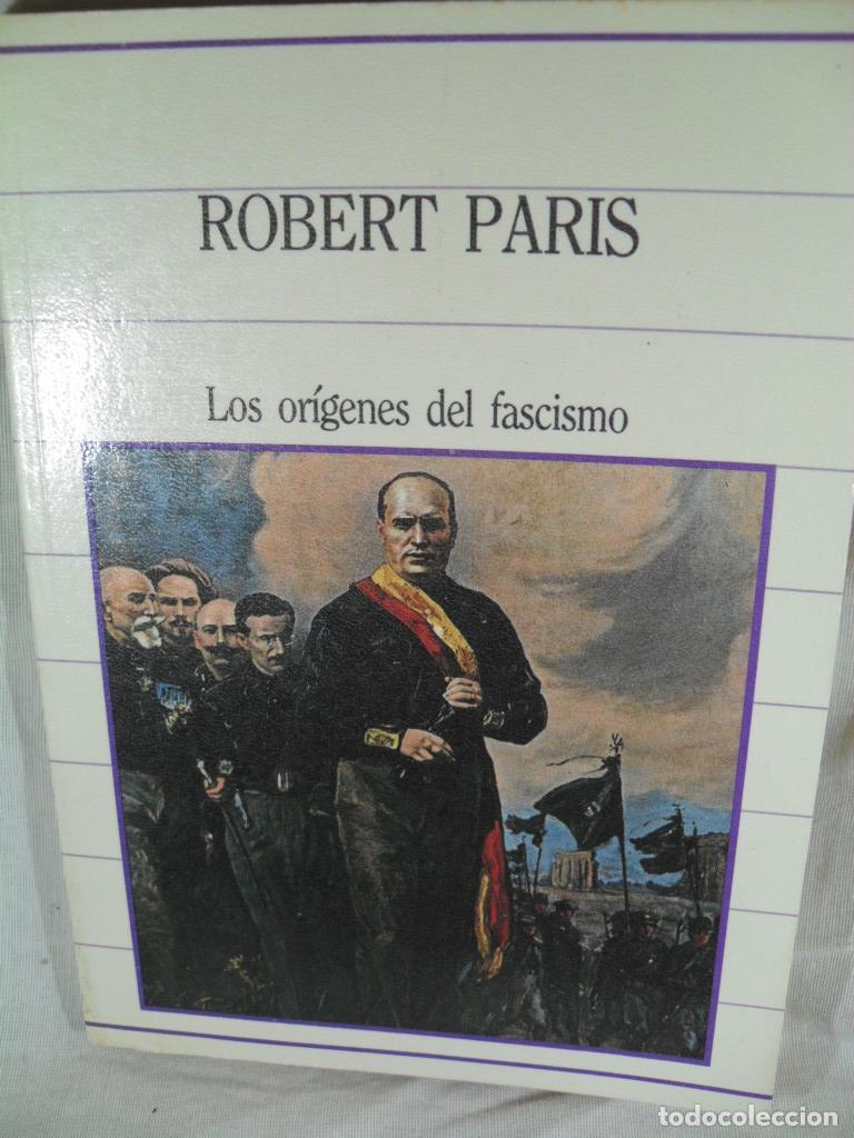 Libros: LOS ORIGENES DEL FASCISMO - ROBERT PARIS - Foto 1