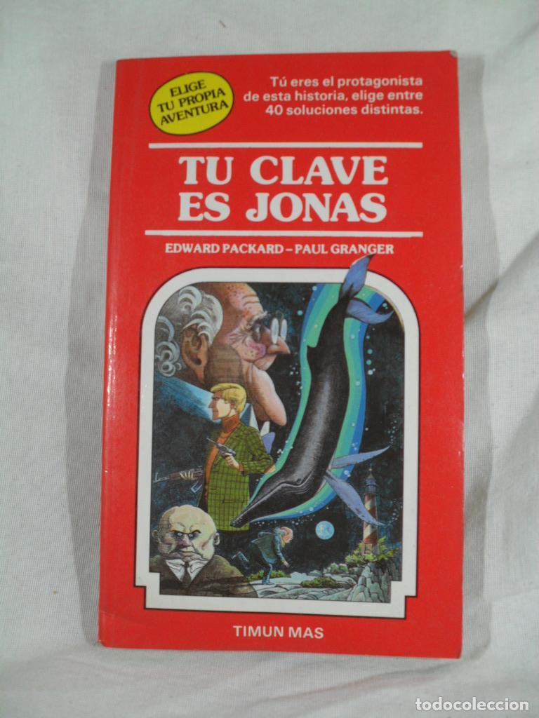 Libros: TU CLAVE ES JONAS - EDWARD PACKARD - PAUL GRANGER - Foto 1