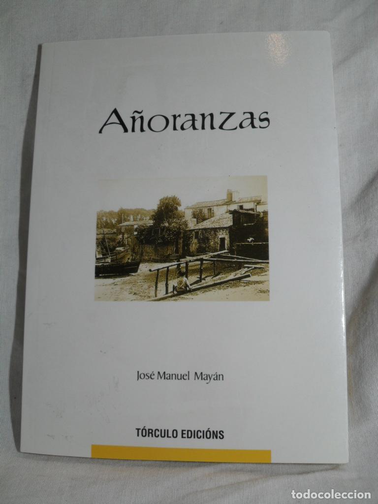 Libros: A&Ntilde;ORANZAS - JOSE MANUEL MAYAN - Foto 1