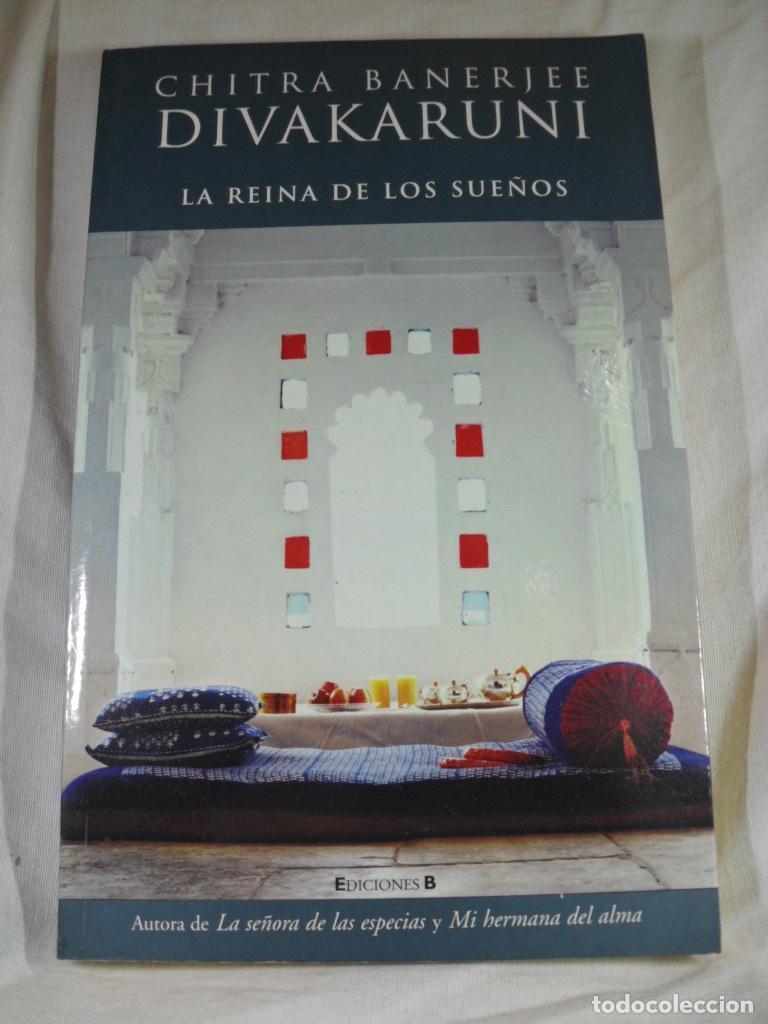 Libros: LA REINA DE LOS SUE&Ntilde;OS - CHITRA BANERJEE DIVAKARUNI - Foto 1