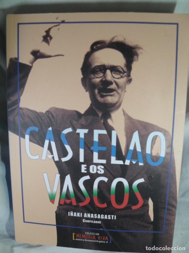 Libros: CASTELAO Y LOS VASCOS - I&Ntilde;AKI ANASAGASTI - Foto 1