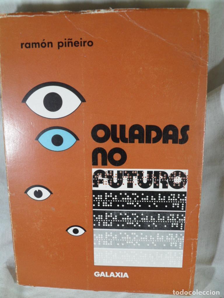 Libros: OLLADAS NO FUTURO - RAMON PI&Ntilde;EIRO - Foto 1