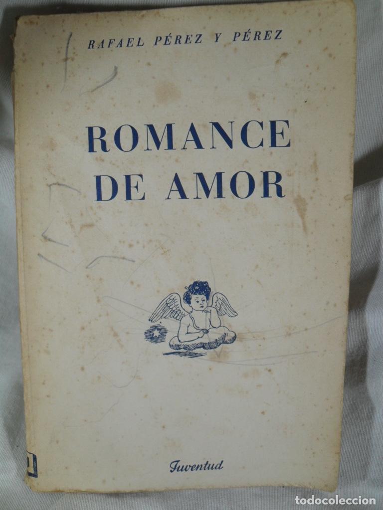 Libros: ROMANCE DE AMOR - RAFAEL PEREZ Y PEREZ - Foto 1