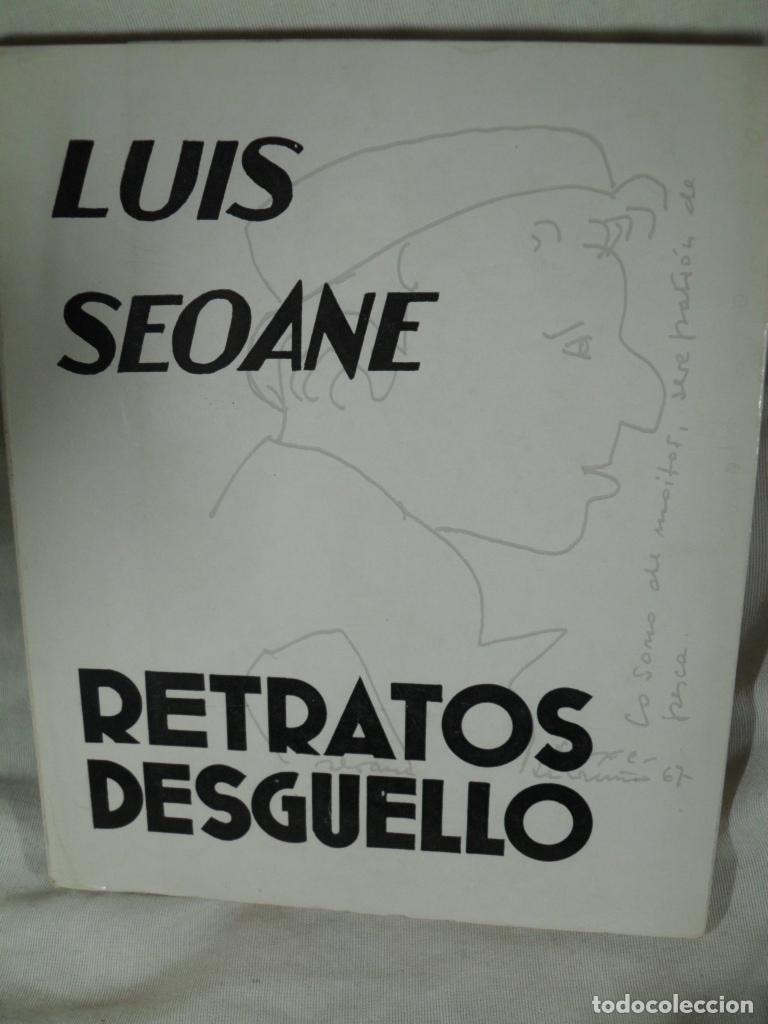Libros: RETRATOS DESGUELLO - LUIS SEOANE - Foto 1
