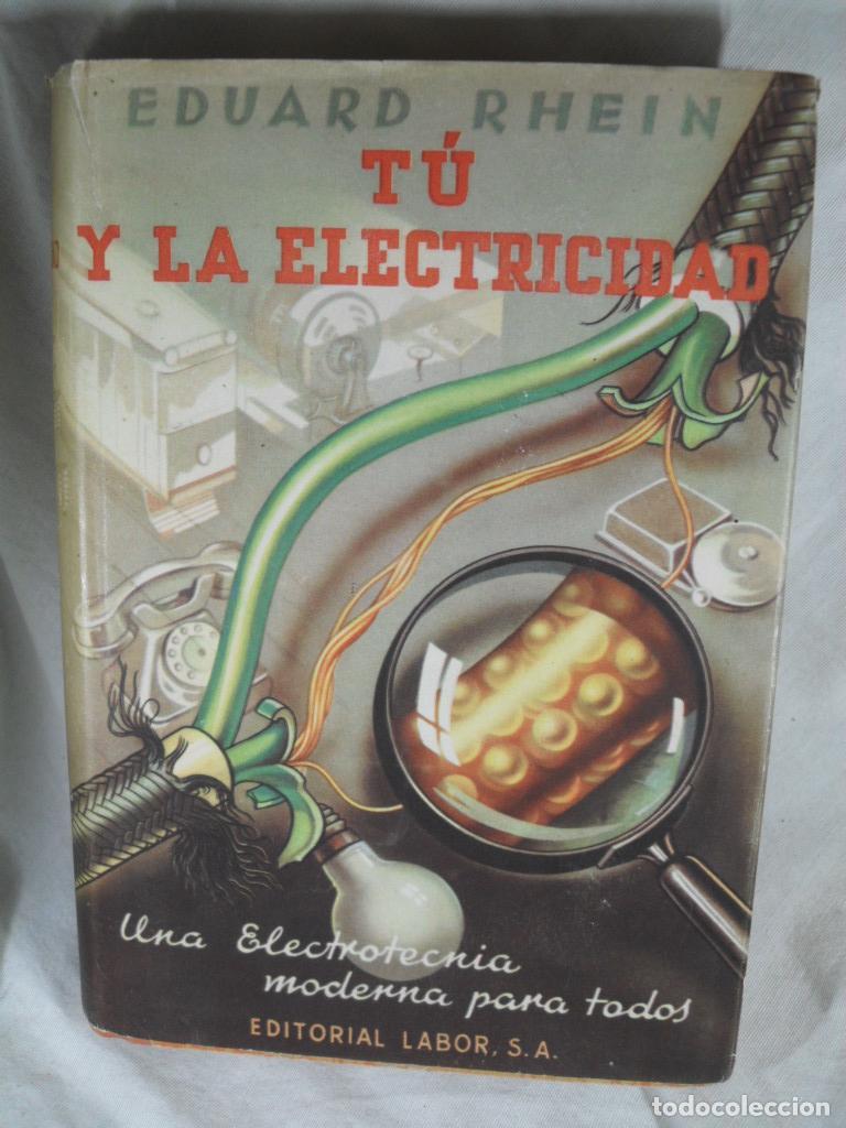 Libros: TU Y LA ELECTRICIDAD - EDUARD RHEIN - Foto 1