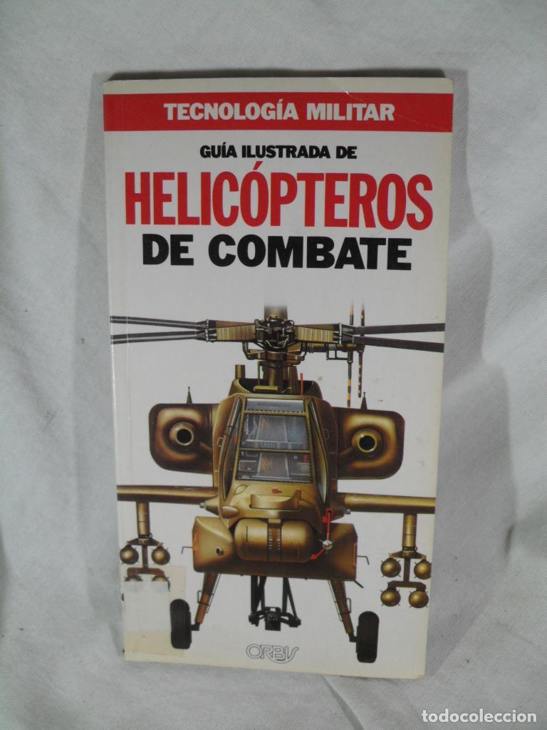 Libros: GUIA ILUSTRADA DE HELICOPTEROS DE COMBATE - VARIOS - Foto 1