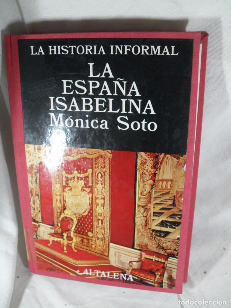 Libros: LA ESPA&Ntilde;A ISABELINA - MONICA SOTO - Foto 1