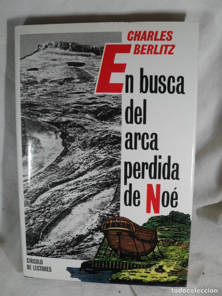 Libros: EN BUSCA DE LA ARCA PERDIDA DE NOE - CHARLES BERLITZ - Foto 1