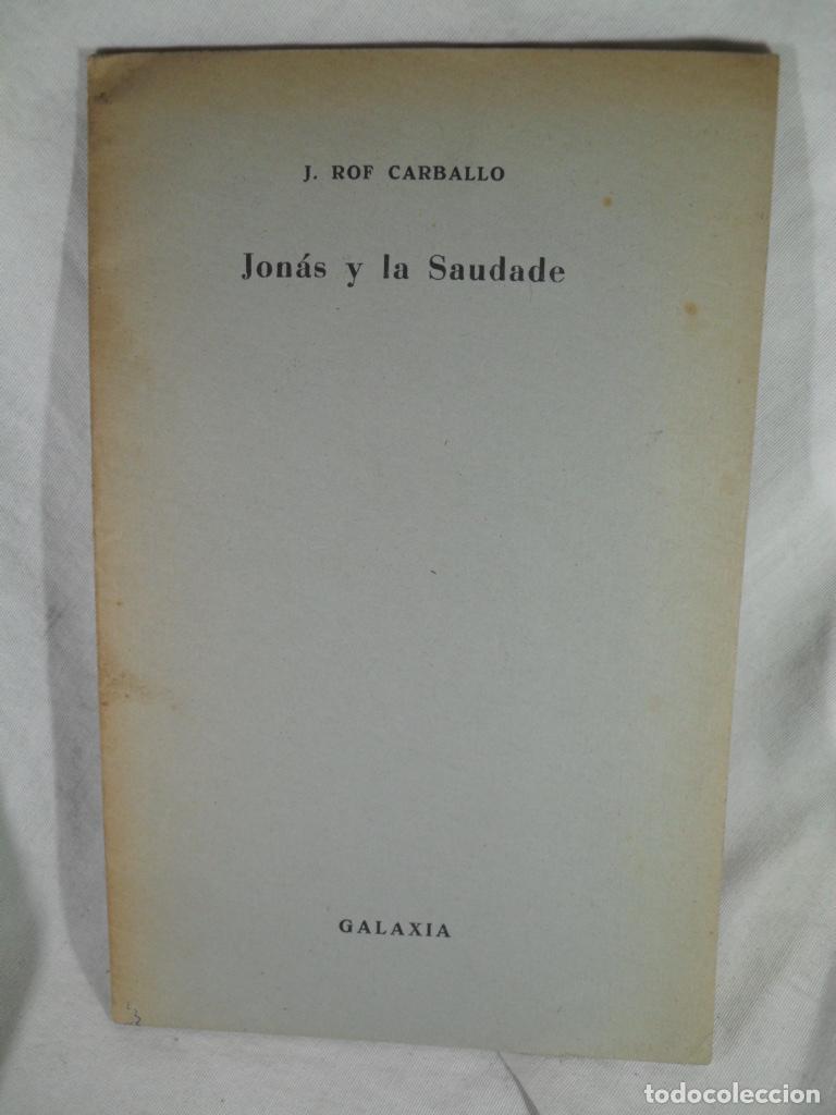 Libros: JONAS Y LA SAUDADE - JUAN ROF CARBALLO - Foto 1
