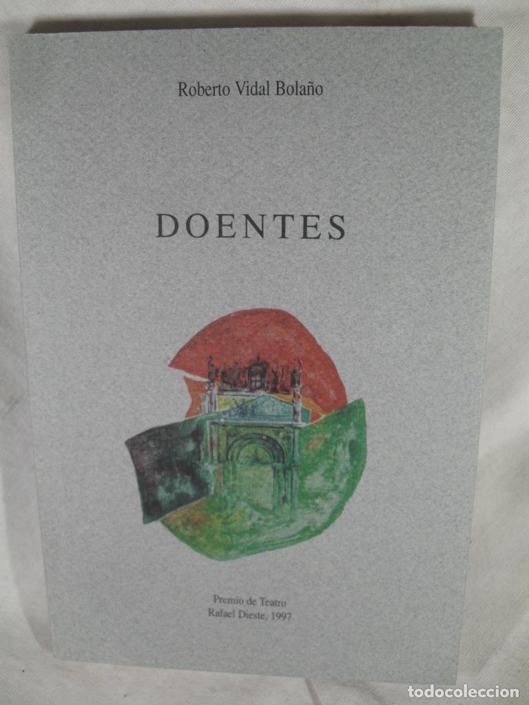 Libros: DOENTES - ROBERTO VIDAL BOLA&Ntilde;O - Foto 1