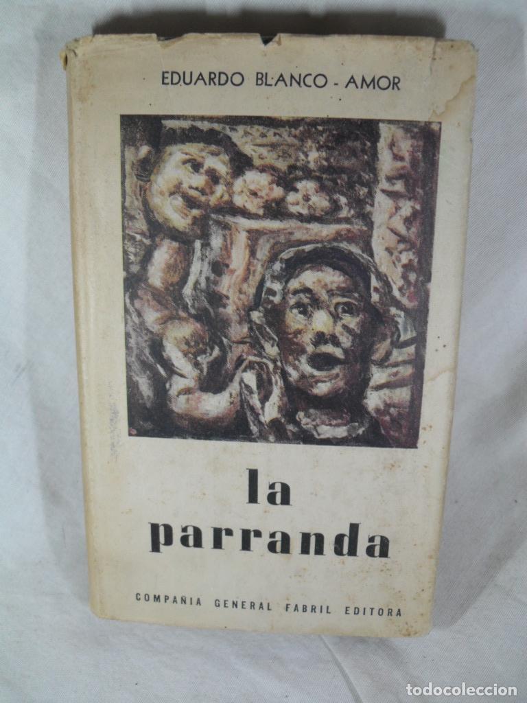 Libros: LA PARRANDA - EDUARDO BLANCO AMOR - Foto 1