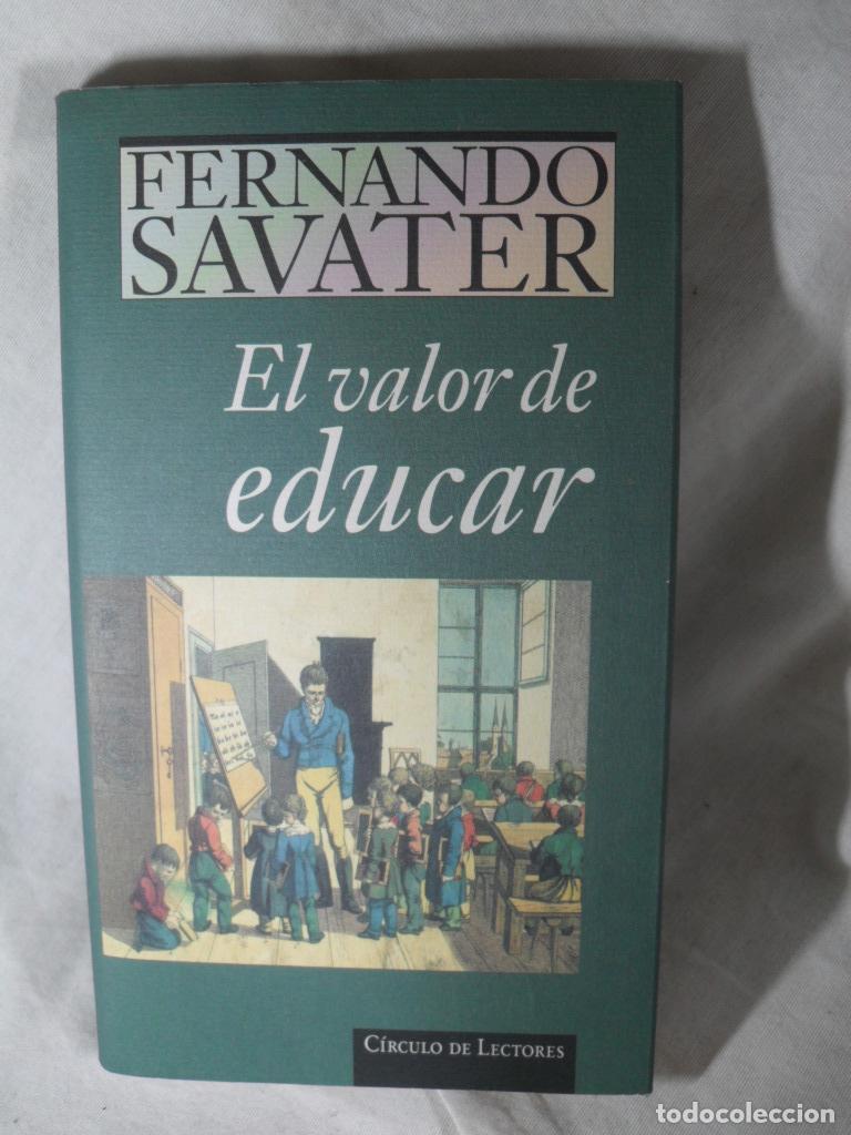 Libros: EL VALOR DE EDUCAR - FERNANDO SAVATER - Foto 1