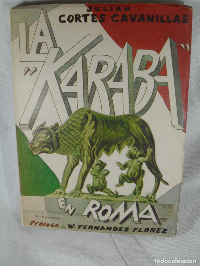 Libros: LA KARABA EN ROMA - JULIAN CORTES CAVANILLAS - Foto 1