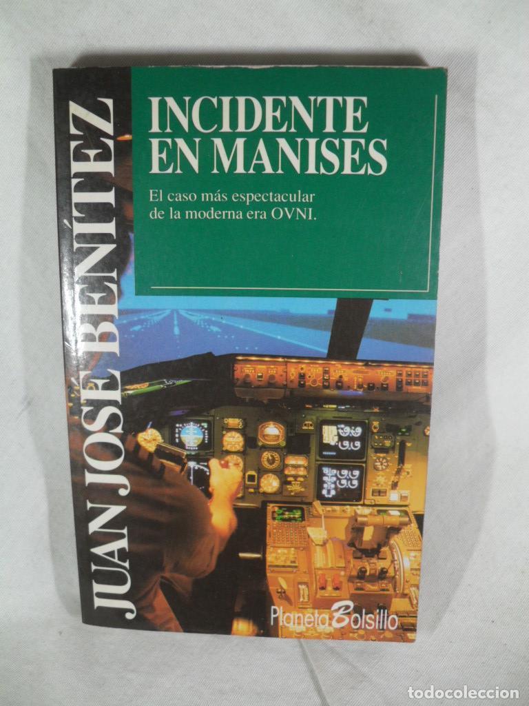 Libros: INCIDENTE MANISES - JUAN JOSE BENITEZ - Foto 1