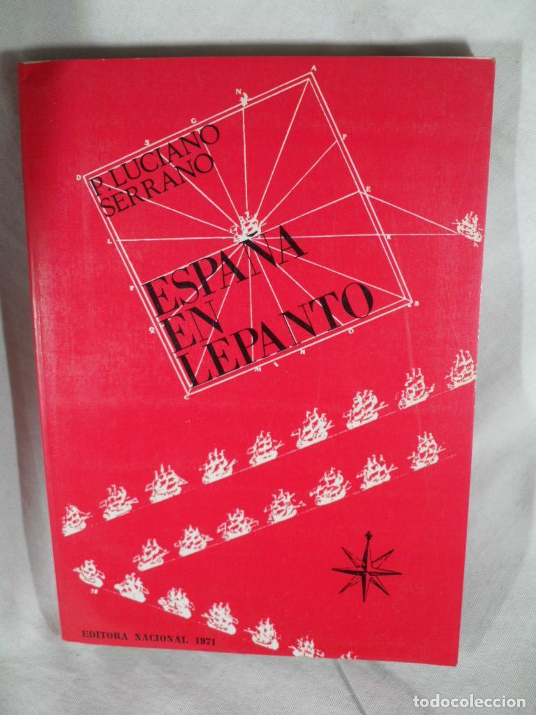 Libros: ESPA&Ntilde;A EN LEPANTO - P LUCIANO SERRANO - Foto 1
