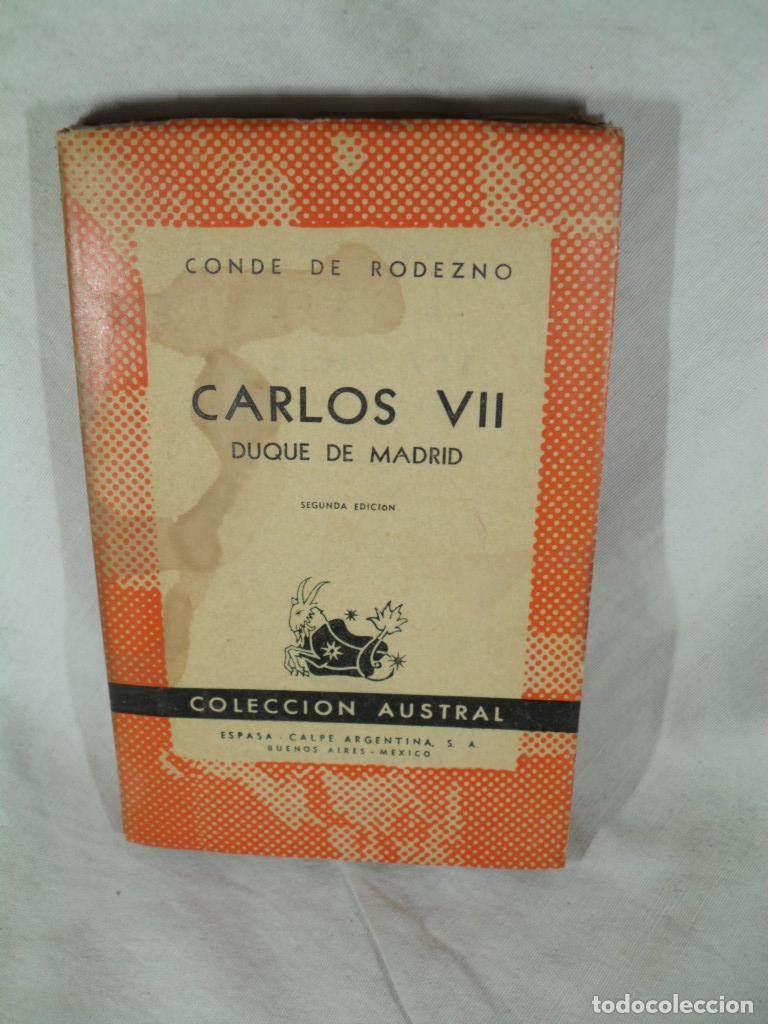 Libros: CARLOS VII DUQUE DE MADRID - CONDE DE RODEZNO - Foto 1
