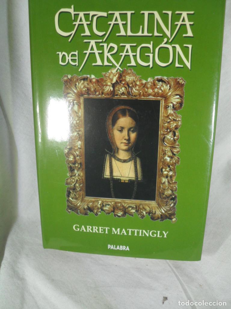 Libros: CATALINA DE ARAGON - GARRET MATTINGLY - Foto 1