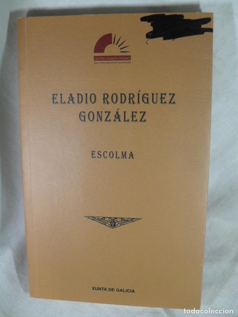 Libros: ESCOLMA - ELADIO RODRIGUEZ GONZALEZ - Foto 1