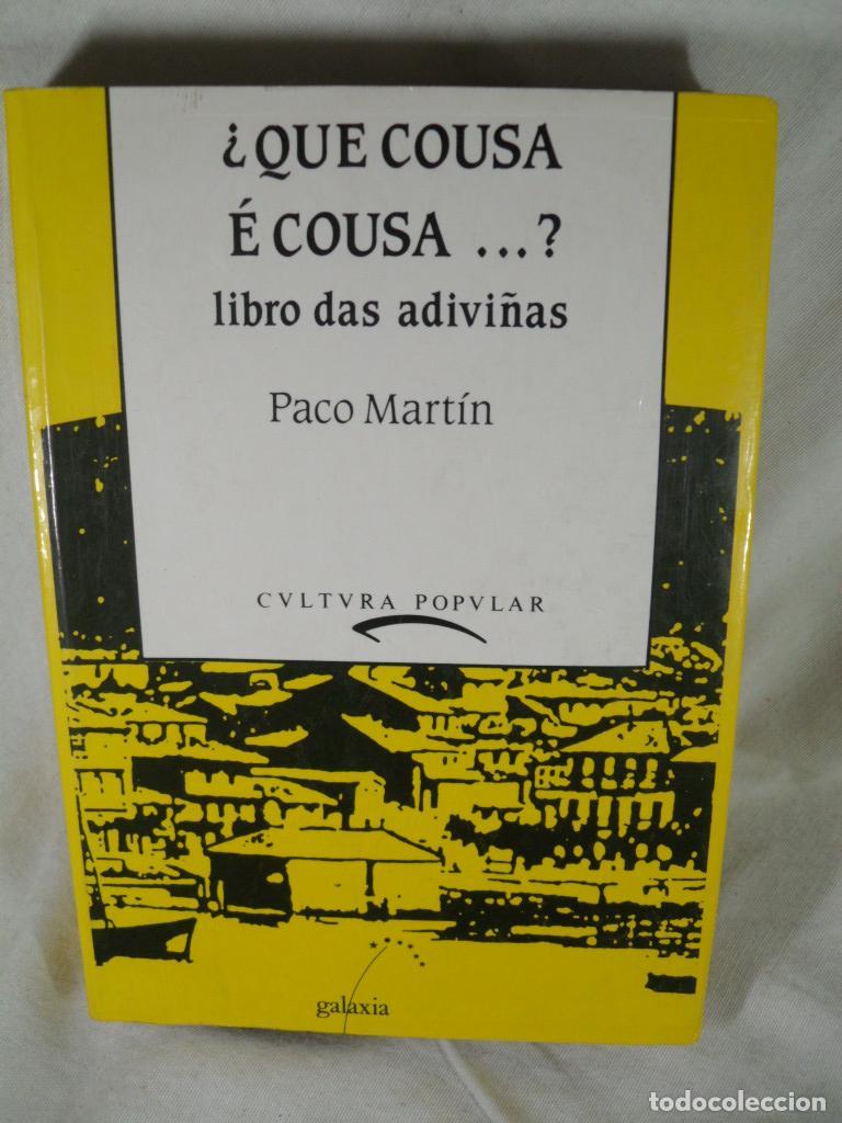 Libros: &iquest; QUE COUSA E COUSA ...? LIBRO DAS ADIVI&Ntilde;AS - PACO MARTIN - Foto 1