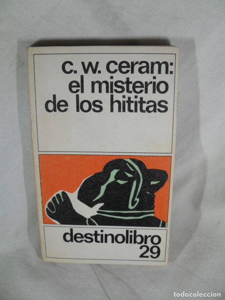 Libros: EL MINISTERIO DE LOS HITITAS - C W CERAM - Foto 1