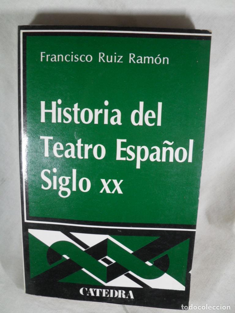 Libros: HISTORIA DEL TEATRO ESPA&Ntilde;OL - FRANCISCO RUIZ RAMON - Foto 1