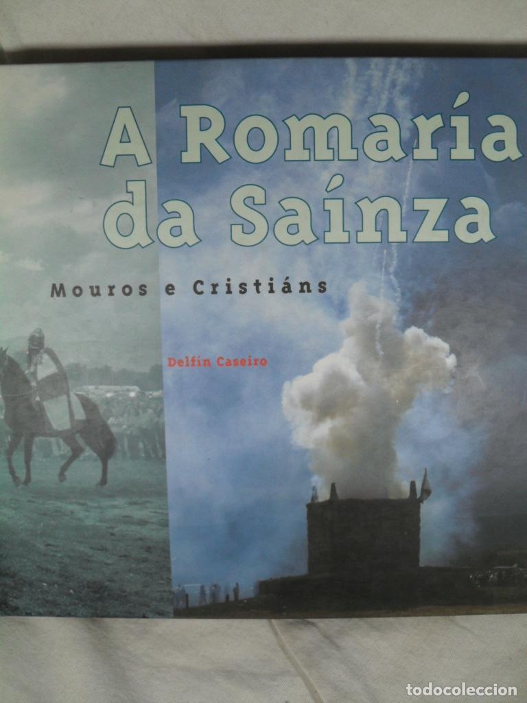 Libros: A ROMARIA DA SAINZA MOROS E CRISTIANS - DELFIN CASEIRO - Foto 1