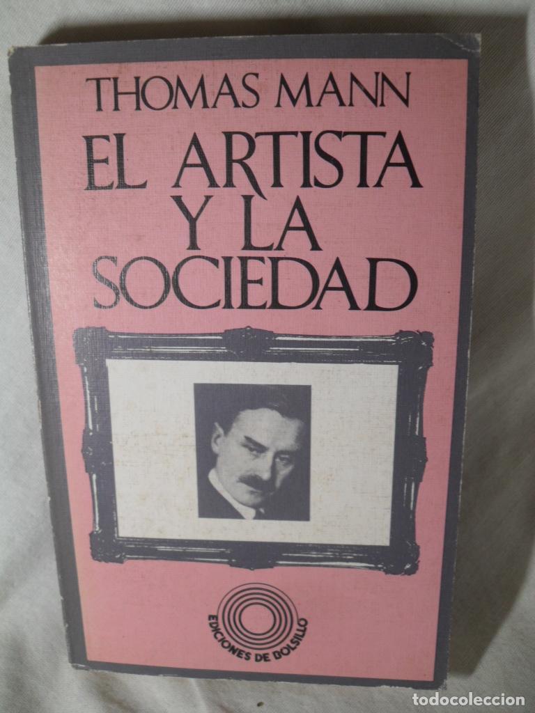 Libros: EL ARTISTA Y LA SOCIEDAD - THOMAS MANN - Foto 1