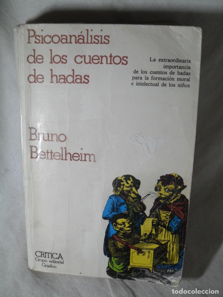 Libros: PSICOANALISIS DE LOS CUENTOS DE HADAS - BRUNO BETTELHEIM - Foto 1