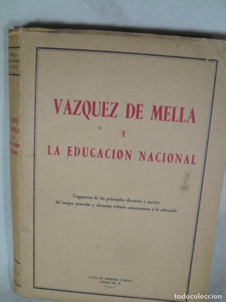 Libros: VAZQUEZ MELLA Y LA EDUCACION NACIONAL - VARIOS - Foto 1