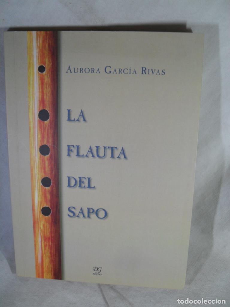 Libros: LA FLAUTA DEL SAPO - AURORA GARCIA RIVAS - Foto 1