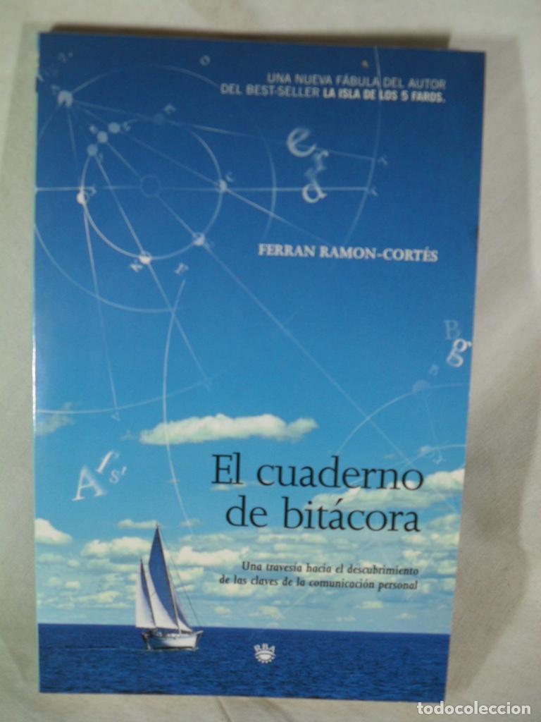 Libros: EL CUADERNO DE BITACORA - FERRAN RAMON-CORTES - Foto 1