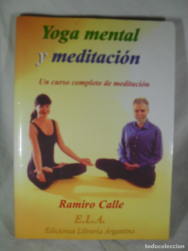 Libros: YOGA MENTAL Y MEDITACION - RAMIRO A CALLE - Foto 1