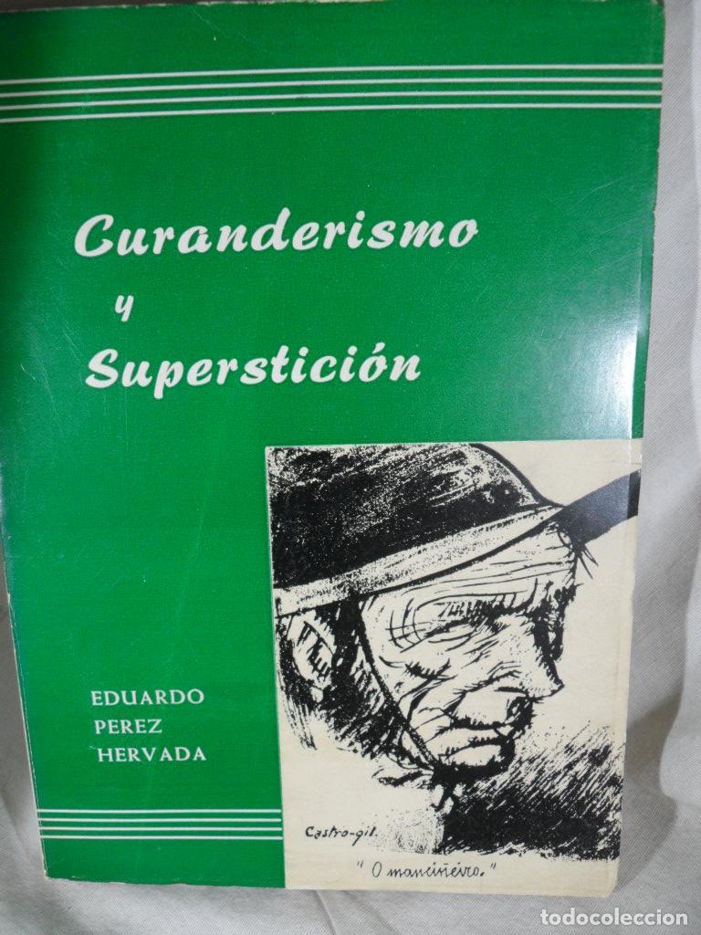 Libros: CURANDERISMO Y SUPERSTICION - EDUARDO PEREZ HERVADA - Foto 1