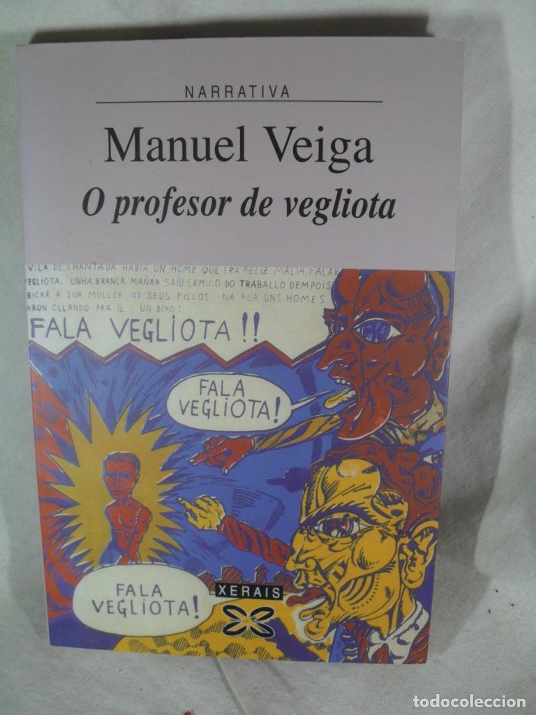 Libros: O PROFESOR DE VEGLIOTA - MANUEL VEIGA - Foto 1