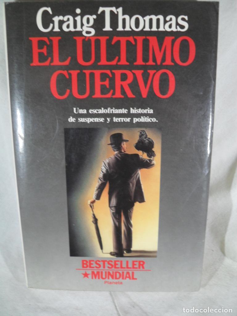 Libros: EL ULTIMO CUERVO - CRAIG THOMAS - Foto 1