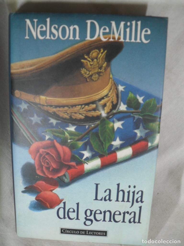 Libros: LA HIJA DEL GENERAL - NELSON DEMILLE - Foto 1