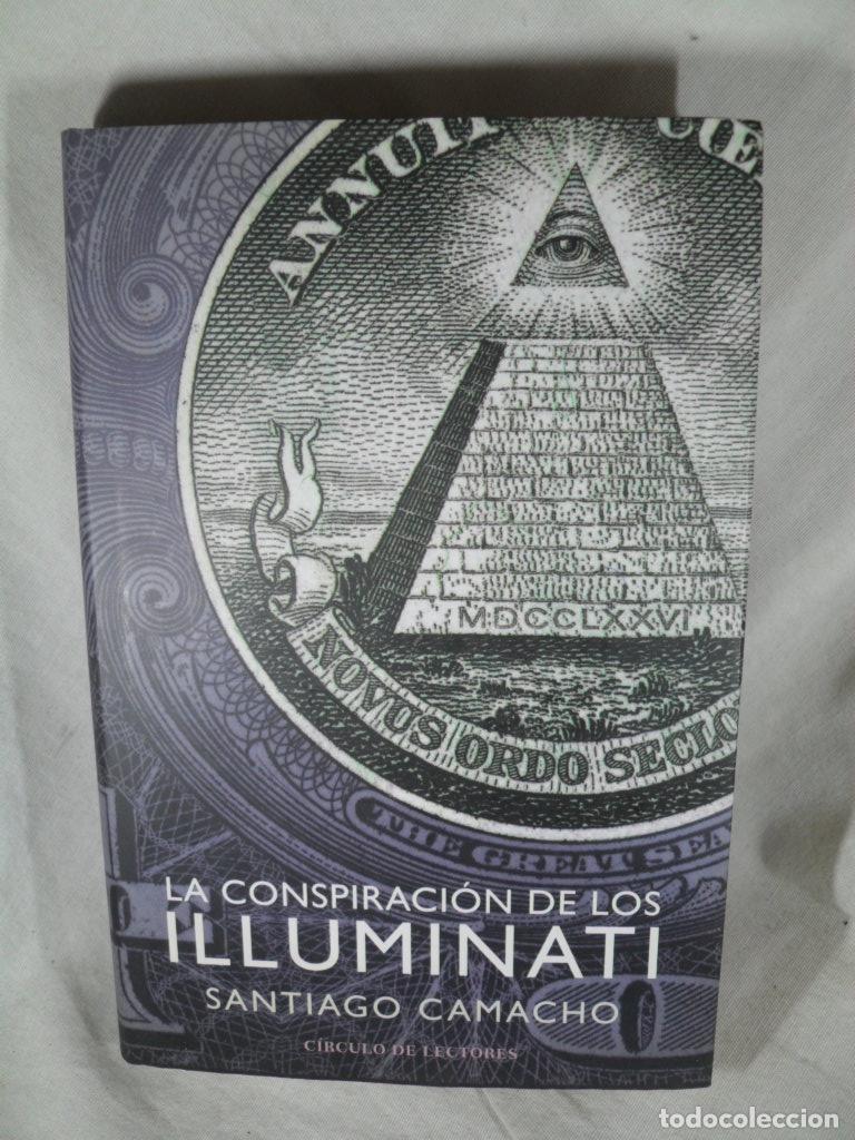 Libros: LA CONSPIRACION DE LOS ILLUMINATI - SANTIAGO CAMACHO - Foto 1