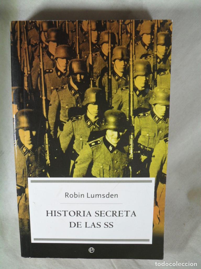 Libros: HISTORIA SECRETA DE LA SS - ROBIN LUMSDEN - Foto 1