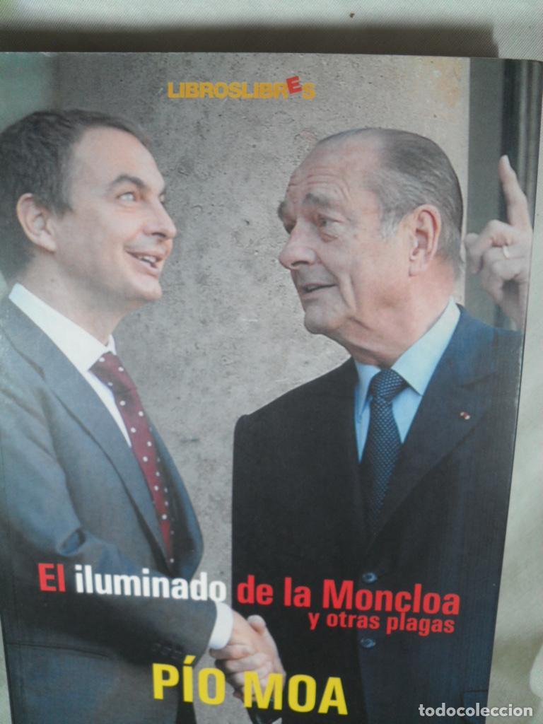 Libros: EL ILUMINADO DE LA MONCLOA - PIO MOA - Foto 1
