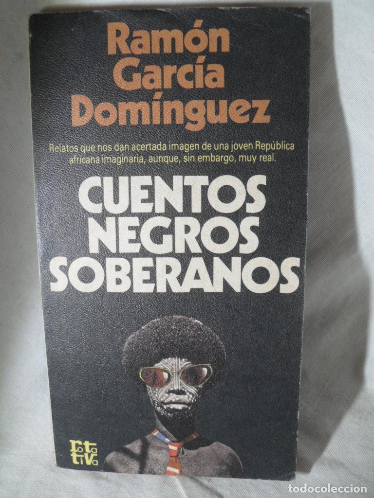Libros: CUENTOS NEGROS SOBERANOS - RAMON GARCIA DOMINGUEZ - Foto 1