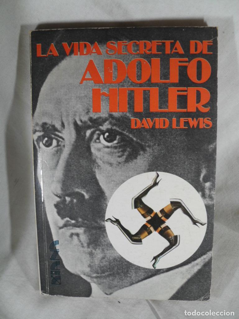 Libros: LA VIDA SECRETA DE ADOLFO HITLER - DAVID LEWIS - Foto 1