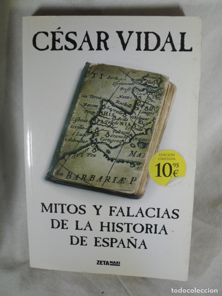 Libros: MITOS Y FALACIAS DE LA HISTORIA DE ESPA&Ntilde;A - CESAR VIDAL - Foto 1