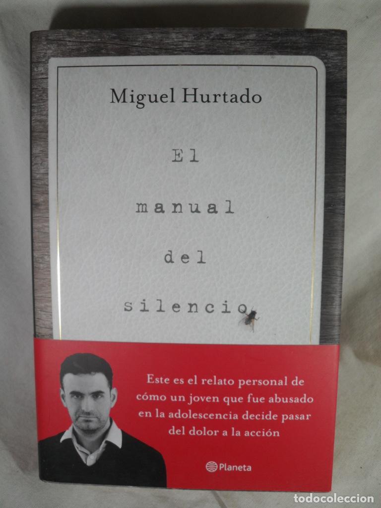 Libros: EL MANUAL DEL SILENCIO - MIGUEL HURTADO - Foto 1