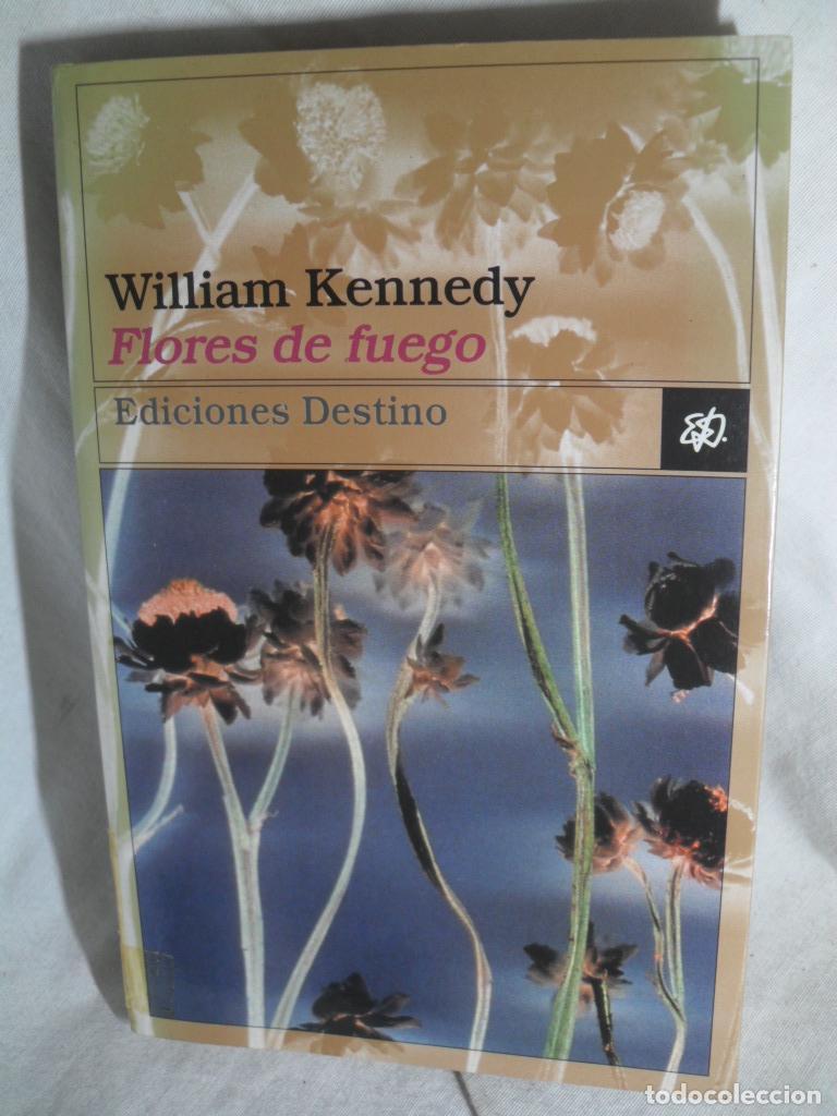 Libros: FLORES DE FUEGO - WILLIAM KENNEDY - Foto 1